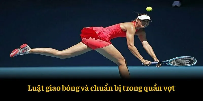 Luật giao bóng và chuẩn bị trong quần vợt Di chuyển hiệu quả với footwork trong quần vợt